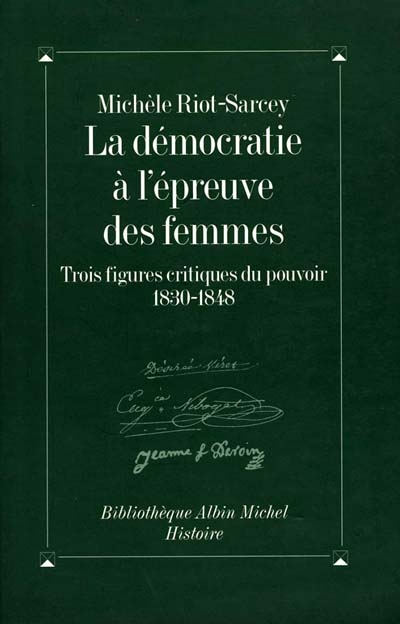La démocratie à l'épreuve des femmes : trois figures critiques du pouvoir, 1830-1848