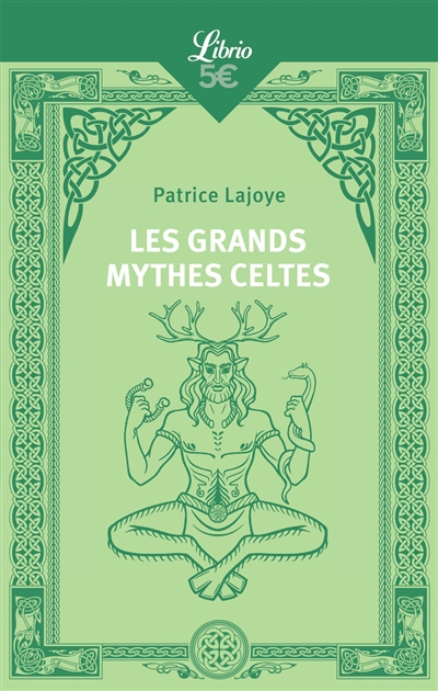 Les grands mythes celtes