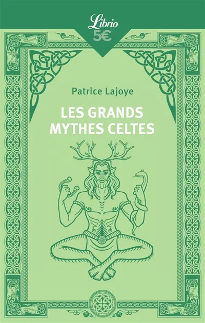 Les grands mythes celtes