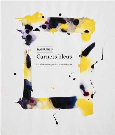 Carnets bleus. Notes & poèmes
