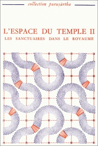 L'Espace du temple. Vol. 2. Les Sanctuaires dans le royaume