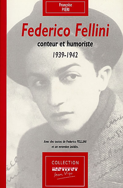 Federico Fellini : conteur et humoriste, 1939-1942
