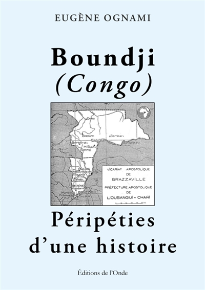 Boundji (Congo) péripéties...