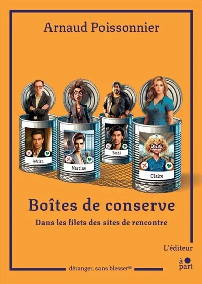 Boîtes de conserve : dans les filets des sites de rencontre