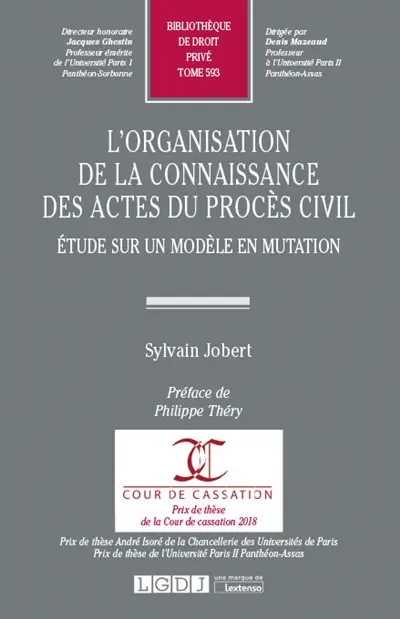 L'organisation de la connaissance des actes du procès civil : étude sur un modèle en mutation