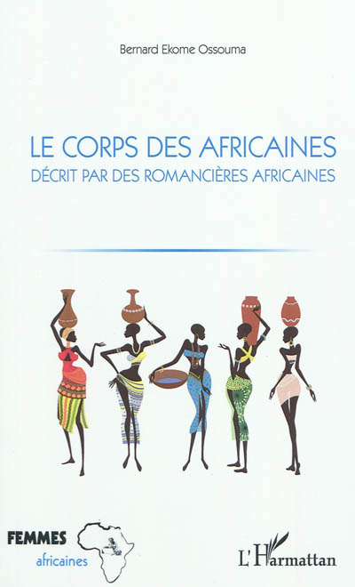 Le corps des Africaines décrit par des romancières africaines