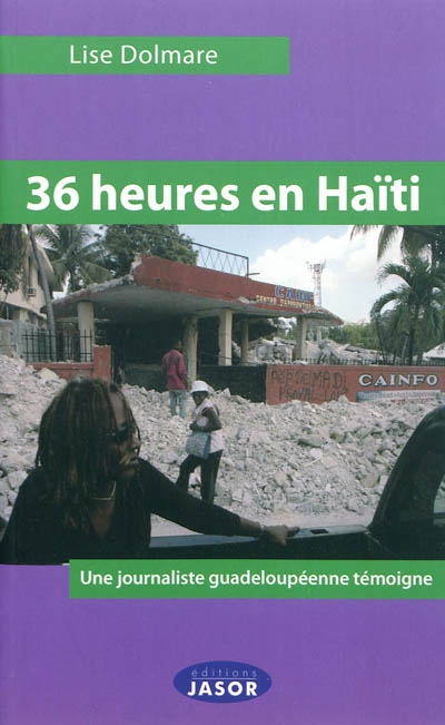 36 heures en Haïti : une journaliste guadeloupéenne témoigne