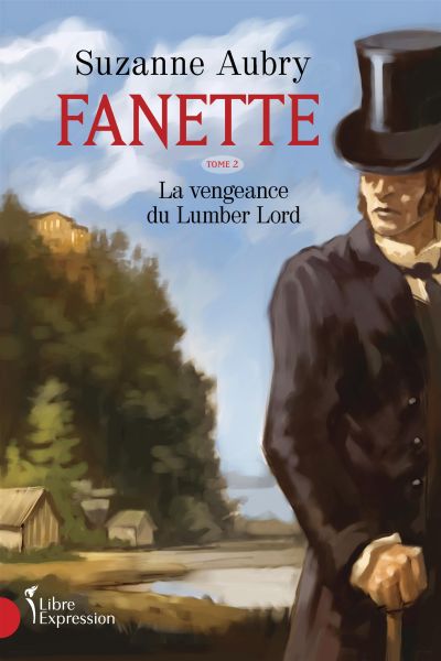 Fanette. Vol. 2. La vengeance du Lumber Lord