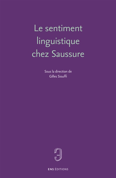 Le sentiment linguistique chez Saussure