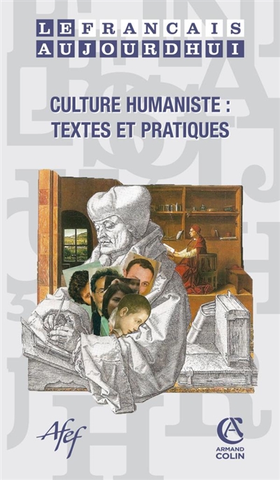 Français aujourd'hui (Le), n° 167. Culture humaniste : textes et pratiques