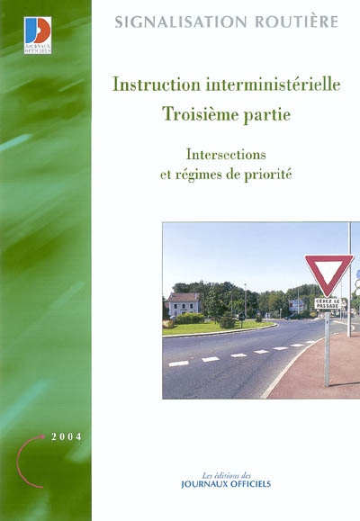 Instruction interministérielle : troisième partie : intersections et régimes de priorité