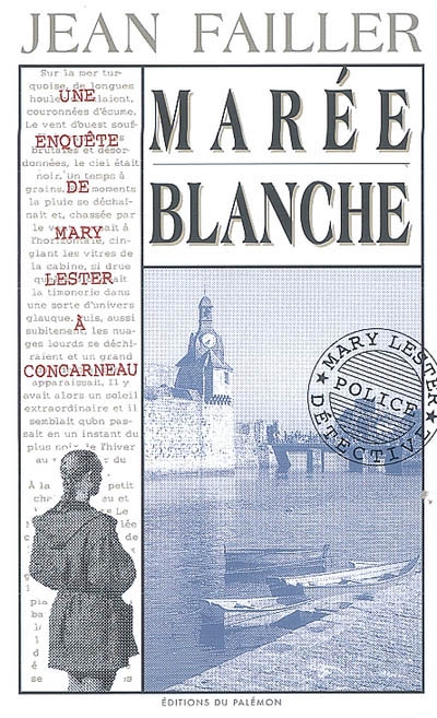 Une enquête de Mary Lester. Vol. 4. Marée blanche