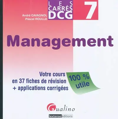 Management : votre cours en 37 fiches de révision + applications corrigées