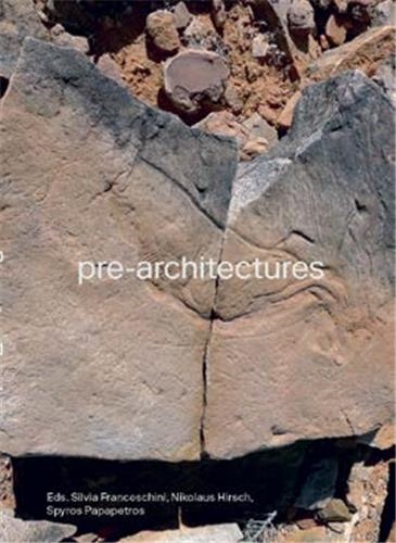 Pre-architectures
