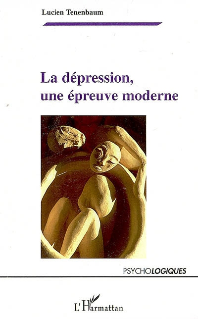 La dépression, une épreuve moderne