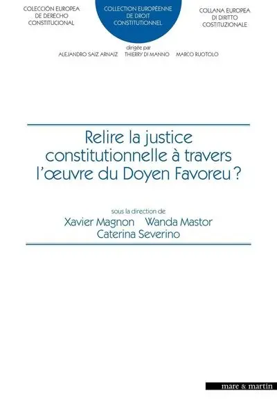 Relire la justice constitutionnelle à travers l'oeuvre du doyen Favoreu ?