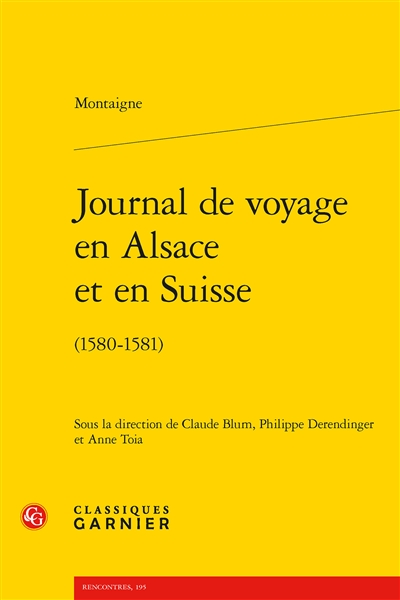 Journal de voyage en Alsace et en Suisse (1580-1581) : Montaigne