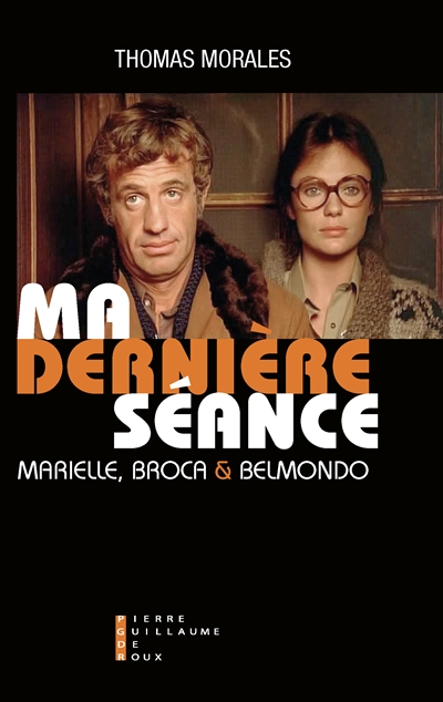 Ma dernière séance : Marielle, Broca & Belmondo