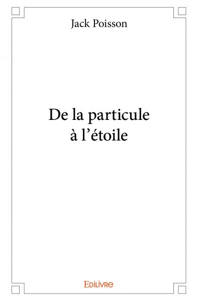 De la particule à l’étoile