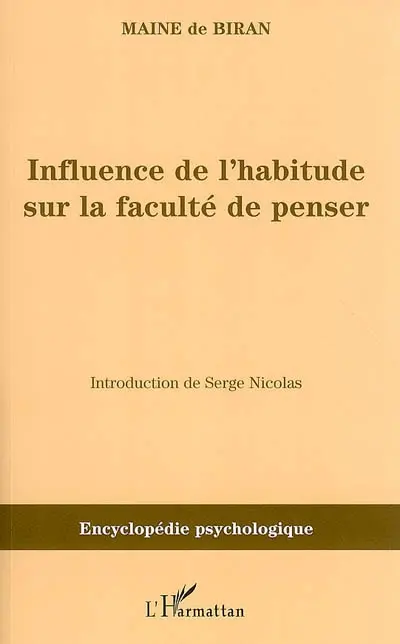 Influence de l'habitude sur la faculté de penser