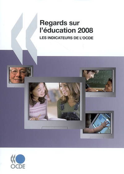 Regards sur l'éducation 2008 : les indicateurs de l'OCDE