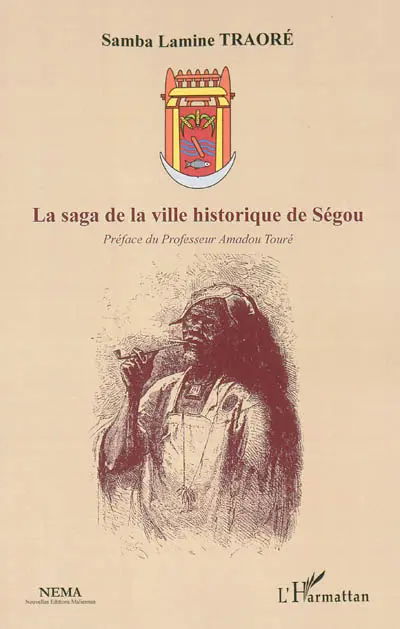 La saga de la ville historique de Ségou