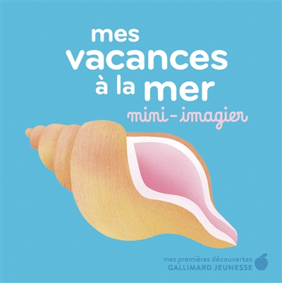 Mes vacances à la mer :...