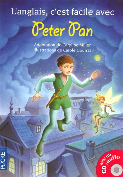 Peter Pan : d'après le roman de James Matthew Barrie