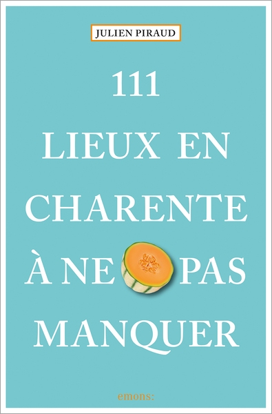 111 lieux en Charente à ne...
