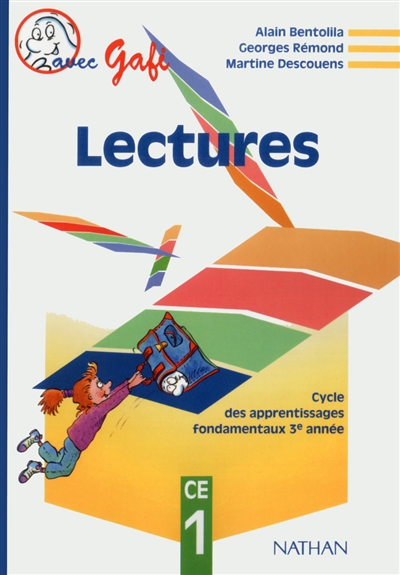 Lectures CE1 : cycle des apprentissages fondamentaux, 3e année : livre de l'élève
