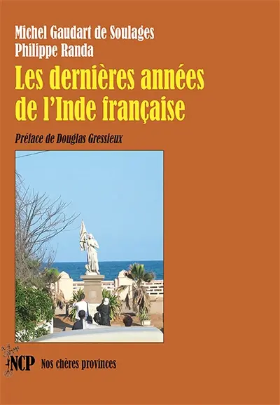 Les dernières années de l’Inde française Les dernières années de l’Inde française