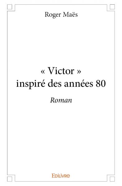 « victor » inspiré des années 80 : Roman
