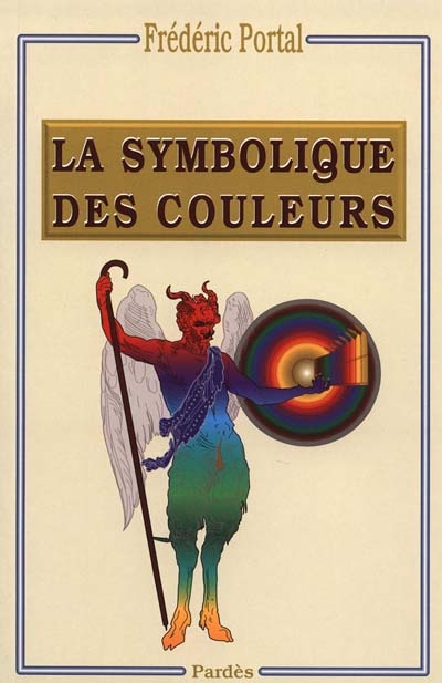 Symbolique des couleurs : des couleurs symboliques dans l'Antiquité, le Moyen Age et les Temps modernes