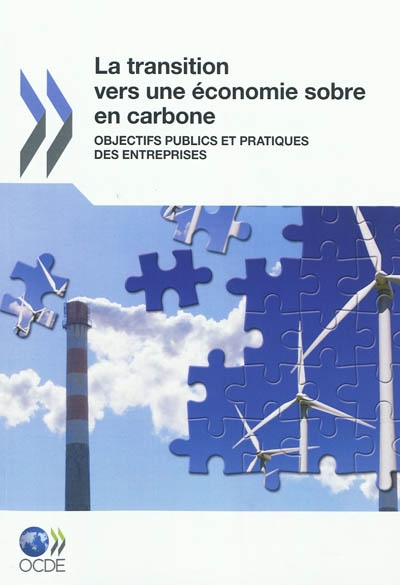 La transition vers une économie sobre en carbone : objectifs publics et pratiques des entreprises