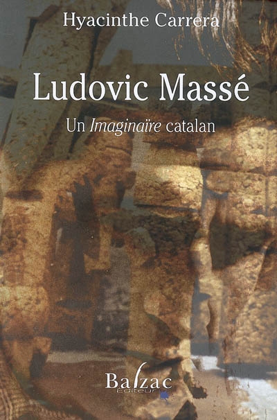 Ludovic Massé : un imaginaire catalan