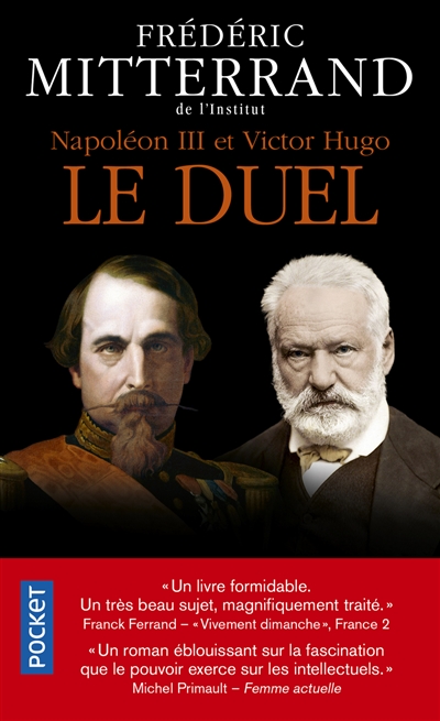 Napoléon III et Victor Hugo : le duel : récit