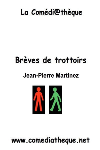 Brèves de trottoirs : comédie à sketchs