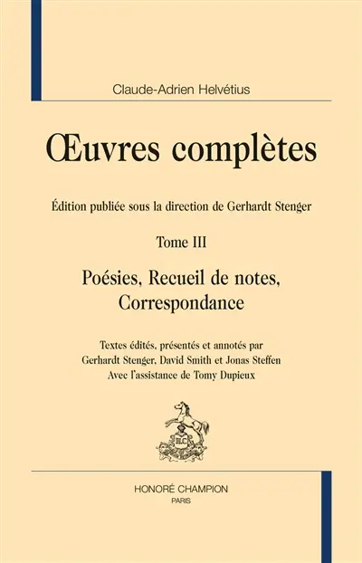 Oeuvres complètes. Vol. 3. Poésie, recueil de notes, correspondance