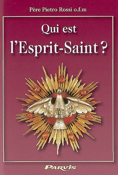 Qui est l'Esprit-Saint ?