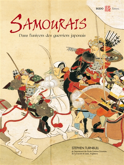 Samouraïs : l'univers du...