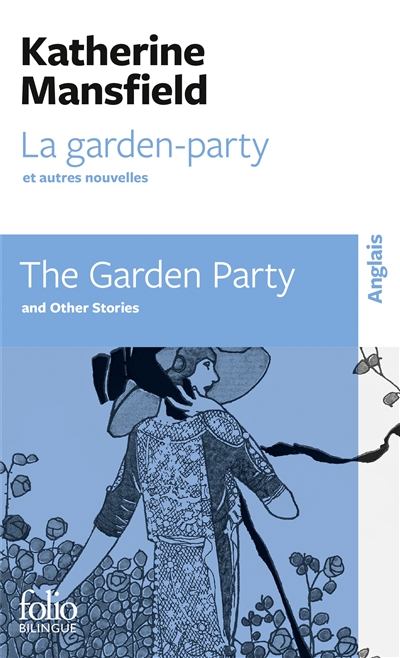 La garden-party : et autres nouvelles. The garden-party : and other stories