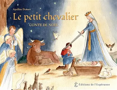 Le petit chevalier : conte de Noël