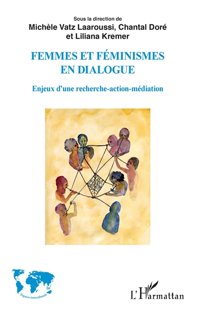 Femmes et féminismes en dialogue : enjeux d'une recherche-action-médiation
