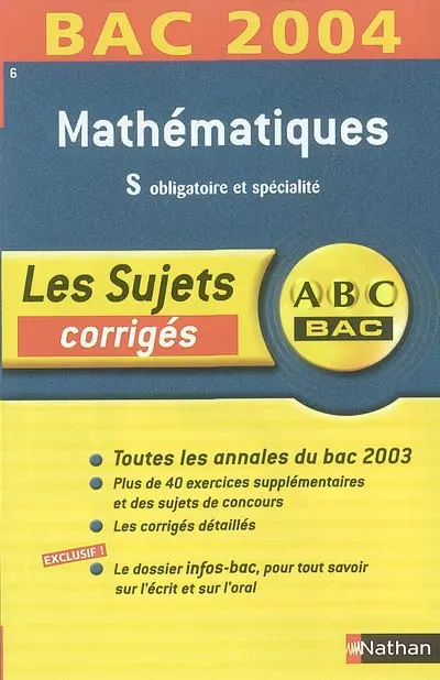 Mathématiques S, obligatoire et spécialité : corrigés