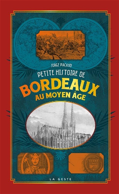 Petite histoire de Bordeaux au Moyen Age
