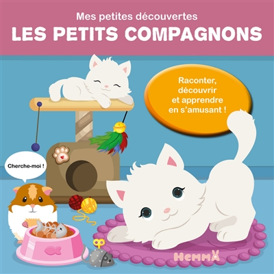 Les petits compagnons : raconter, découvrir et apprendre en s'amusant !