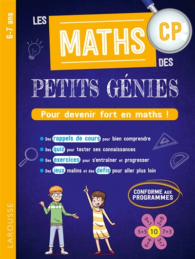 Les maths des petits génies CP, 6-7 ans : pour devenir fort en maths ! : conforme aux programmes