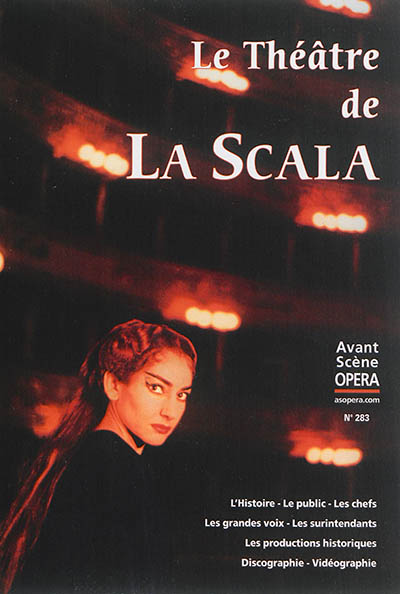 Avant-scène opéra (L'), n° 283. Le théâtre de la Scala