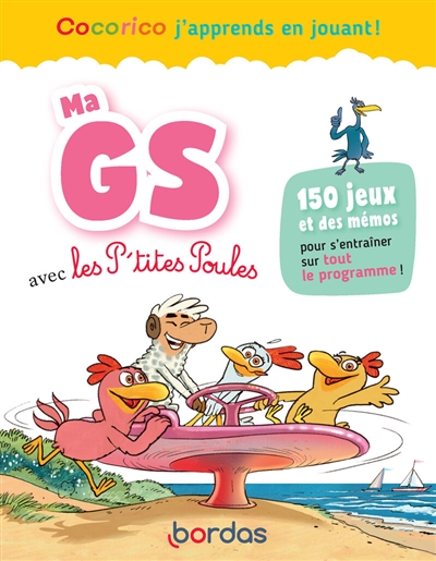 Ma GS avec les p'tites poules : 120 jeux et des mémos pour s'entraîner sur tout le programme !