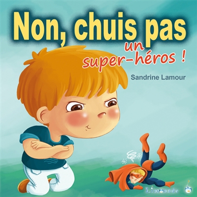 Non, chuis pas un super-héros !